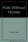 Kids Without Homes