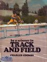 Be a Winner in Track and Field