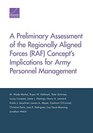 A Preliminary Assessment of the Regionally Aligned Forces  Concept's Implications for Army Personnel Management