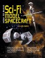 How to Build Sci-Fi Model Spacecraft