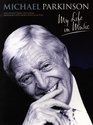 Michael Parkinson My Life in Music