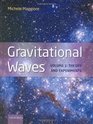 Gravitational Waves Volume 1 Theory and  Experiments