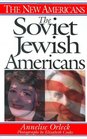 The Soviet Jewish Americans