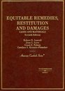 Cases And Materials on Equitable Remedies Restitution And Damages