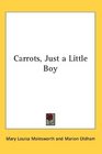 Carrots Just a Little Boy