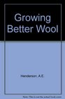 Growing Better Wool