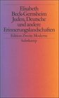 Juden Deutsche und andere Erinnerungslandschaften Im Dschungel der ethnischen Kategorien