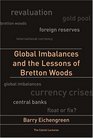 Global Imbalances and the Lessons of Bretton Woods