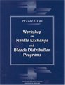Proceedings Workshop on Needle Exchange and Bleach Distribution Programs