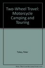 TwoWheel Travel Bicycle Camping and Touring
