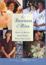 The Business of Bliss How To Profit From Doing What You Love