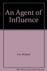 An Agent of Influence