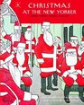 Christmas at The New Yorker  Stories Poems Humor and Art