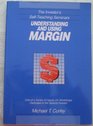 Understanding and Using Margin
