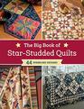 The Big Book of StarStudded Quilts 44 Sparkling Designs
