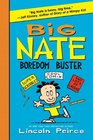 Big Nate Boredom Buster Super Scribbles Cool Comix and Lots of Laughs