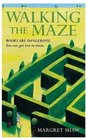 Walking the Maze