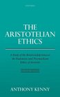 The Aristotelian Ethics A Study of the Relationship between the Eudemian and Nicomachean Ethics of Aristotle