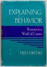 Explaining Behavior Reasons in a World of Causes