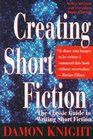 Creating Short Fiction  The Classic Guide to Writing Short Fiction
