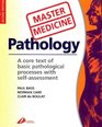 Master Medicine  Pathology A core text of basic pathological process with selfassessment