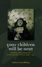 Your Children Will Be Next Bombing and Propaganda in the Spanish Civil War 19361939