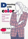 Dressing With Color The Designer's Guide to Over 1000 Color Combinations