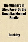 The Winners in Life's Race Or the Great Backboned Family