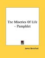 The Miseries Of Life  Pamphlet