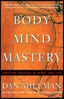 Body Mind Mastery Creating Success in Sport and Life