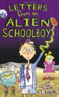 Letters from An Alien Schoolboy
