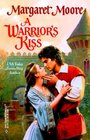 A Warrior's Kiss (Warrior, Bk 11) (Harlequin Historicals, No 504)