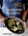 Vegetable Kingdom The Abundant World of Vegan Recipes