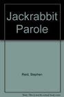 Jackrabbit Parole