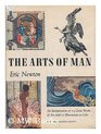 THE ARTS OF MAN