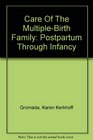 Care Of The MultipleBirth Family Postpartum Through Infancy