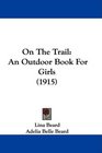 On The Trail An Outdoor Book For Girls