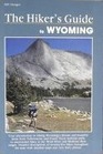 The Hiker's Guide to Wyoming