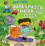 Pap\'s Magical Water-Jug Clock