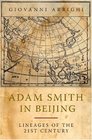 Adam Smith in Beijing Lineages of the TwentyFirst Century