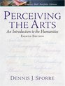 Perceiving the Arts: An Introduction to the Humanities (8th Edition)