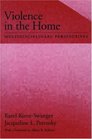 Violence in the Home Multidisciplinary Perspectives