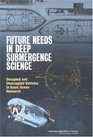 Future Needs in Deep Submergence Science Occupied and Unoccupied Vehicles in Basic Ocean Research