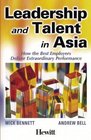 Leadership and Talent in Asia How the Best Employers Deliver Extraordinary Performance