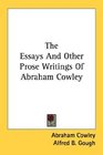 The Essays And Other Prose Writings Of Abraham Cowley