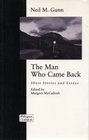 The Man Who Came Back Essays and Short Stories