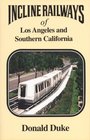 Incline Railways of Los Angeles and Southern California