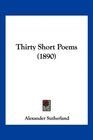 Thirty Short Poems