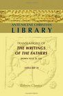 AnteNicene Christian Library Translations of the Writings of the Fathers down to AD 325 Volume 15 The Writings of Quintus Sept Flor Tertullianus