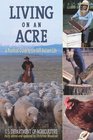 Living on An Acre: A Practical Guide to the Self-Reliant Life